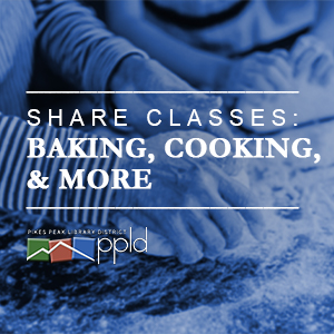 Share Classes: Baking, Cooking, & More