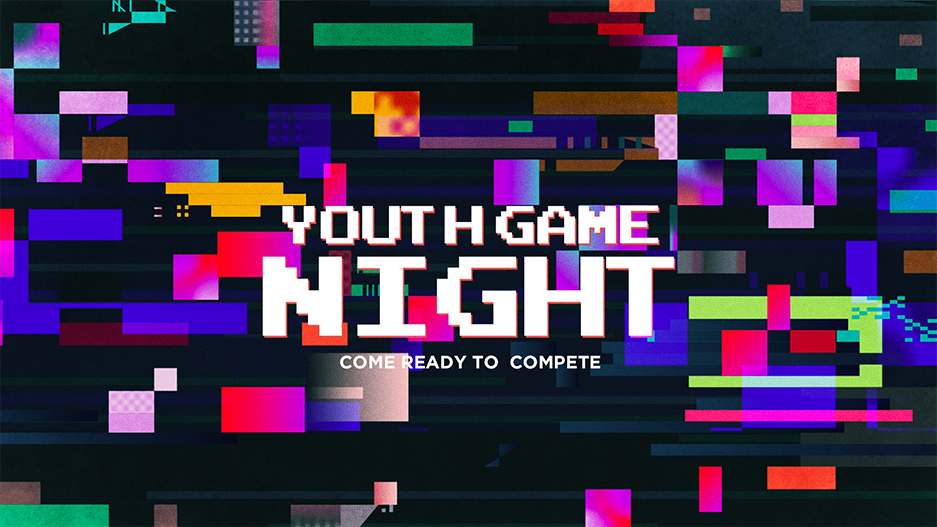 Youth Game Night. Come ready to compete.