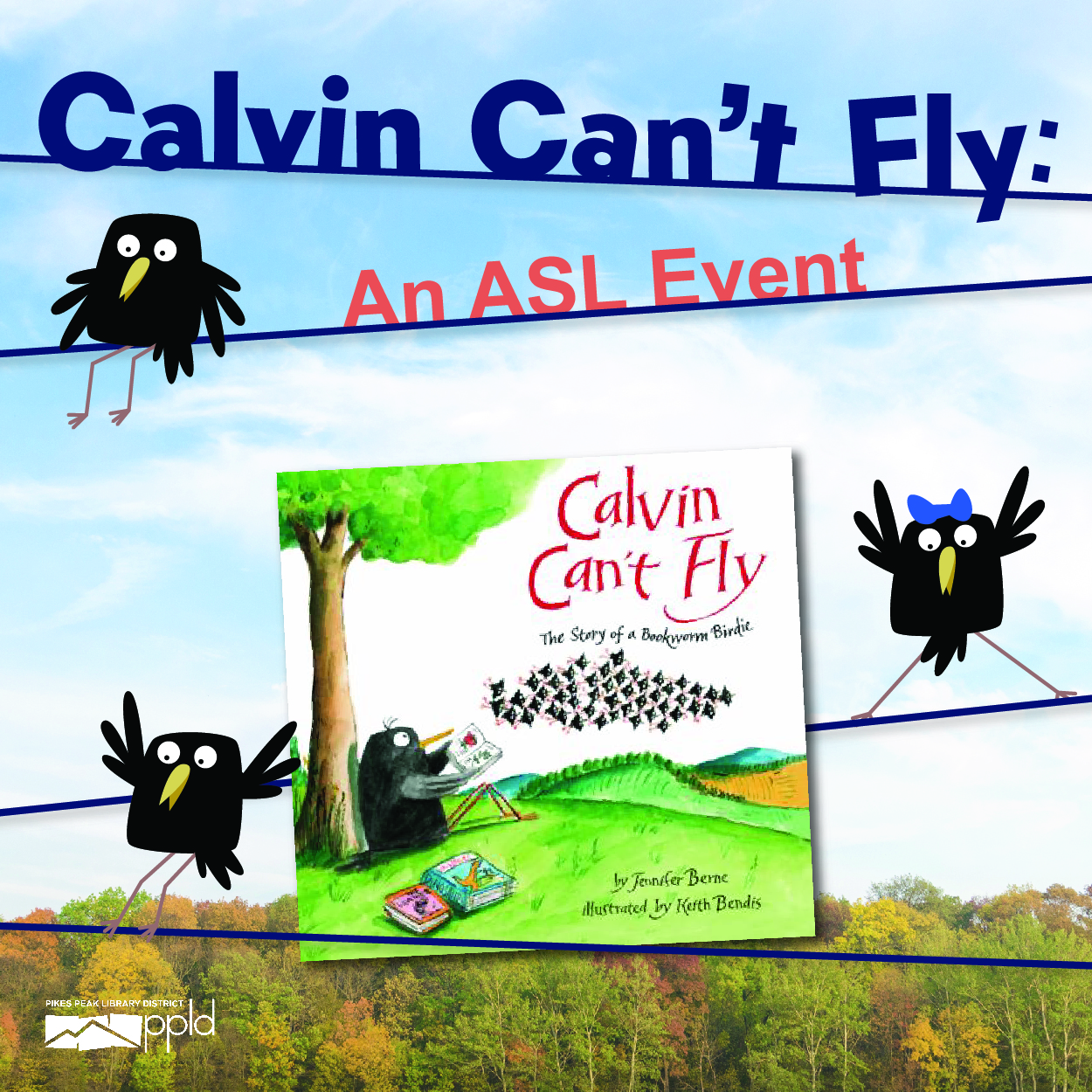 Calvin Can't Fly: An ASL Event