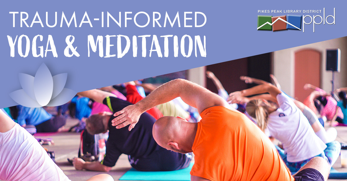 Phrase "Trauma-Informed Yoga & Meditation" above yoga class