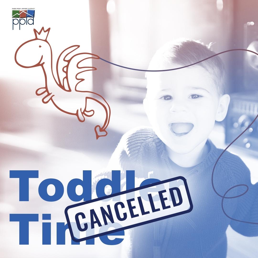 Toddler time cancelled