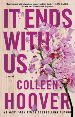 It Ends With Us by Colleen Hoover. 