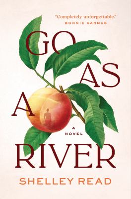 Book cover for Go As A River by Shelley Read