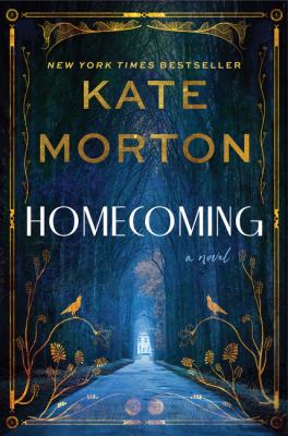 Homecoming by Kate Morton.