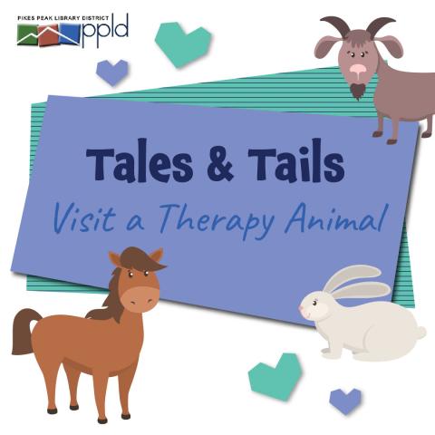 Drawing of a goat, horse and bunny with heart images. Text reads Tales and Tails Visit a Therapy animal