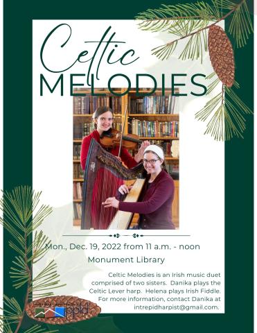 Celtic Melodies is an Irish music duet comprised of two sisters.  Danika plays the Celtic Lever harp.  Helena plays Irish Fiddle.