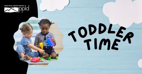 Two small children playing together next to some happy clouds and the words "Toddler Time"