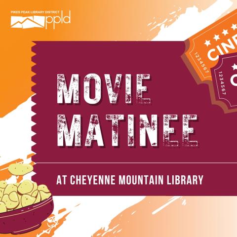 Movie Matinee at Cheyenne Mountain Library