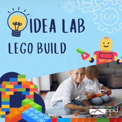a kid plays with legos. Graphic text reads "Idea Lab Lego Build" on a blue background