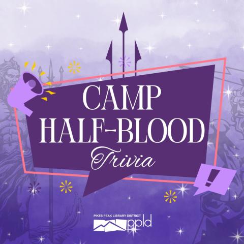 Purple graphic with the words "Camp Half-Blood Trivia" and ancient Greek imagery