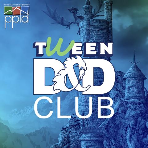 Blue background with castle and dragon with PPLD logo in top right corner, Tween D&D club written in white text.