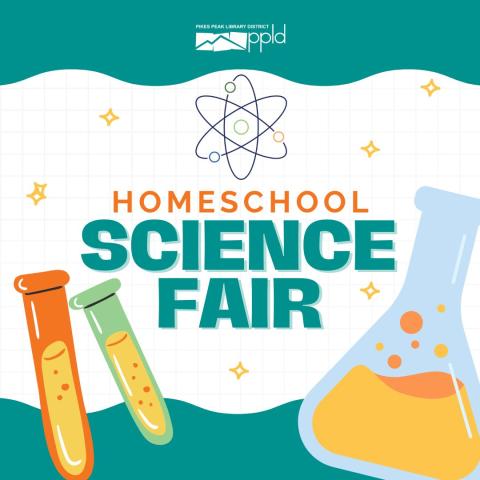 The text, "Homeschool Science Fair," is set against a background that includes a beaker and two test tubes.