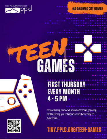 A flyer stating Teen Games will be the first Thursday of every month from 4-5 PM at Old Colorado City Library.