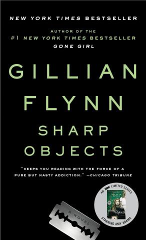 A picture of the cover of Sharp Objects by Gillian Flynn