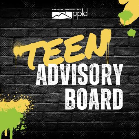 Teen Advisory Board in spray paint font against a black brick background. Yellow and green spray paint decorates the sides and the PPLD logo is at the top.