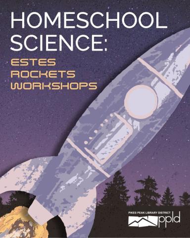 The title Homeschool Science: Estes Rockets Workshops is accompanied by the image of a rocketship blasting off toward the sky.