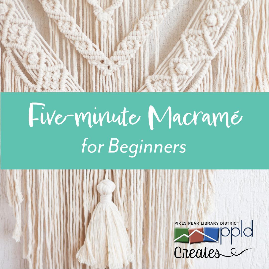 Five-Minute Macramé 