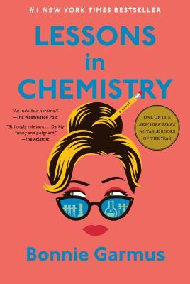 Lessons in Chemistry by Bonnie Garmus. 