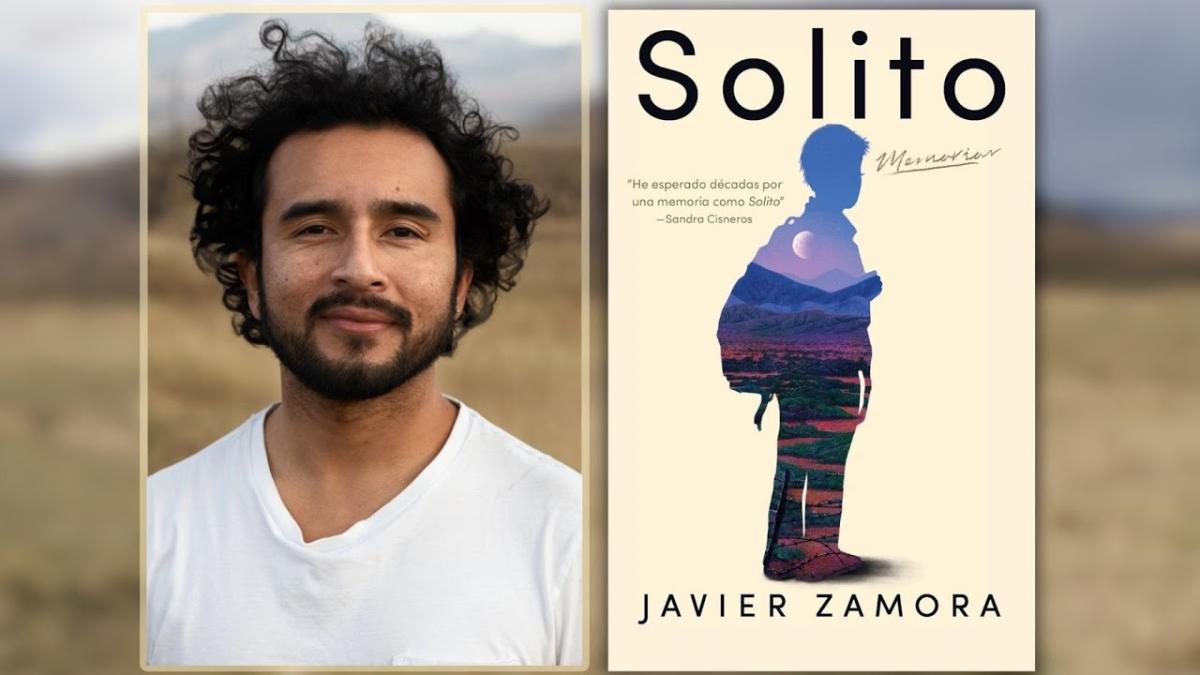 Solito book cover and author Javier Zamora image