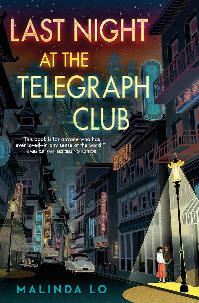 Cover of the book Last Night at the Telegraph Club by Malinda Lo. Depicts a street at night with a street light on the right just behind which two women can be seen holding hands in an alley.