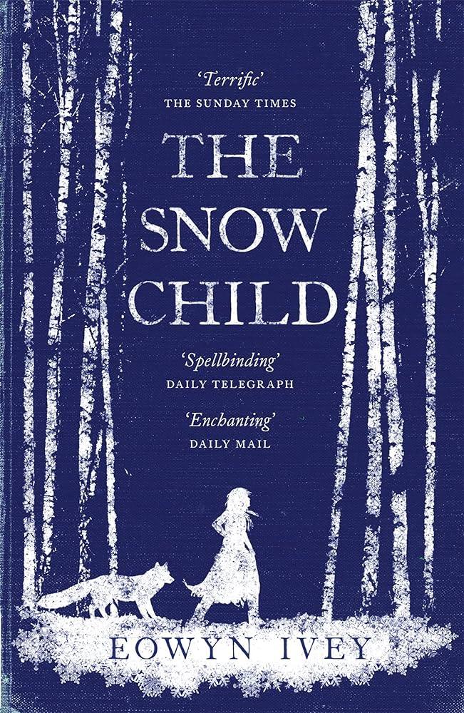 Cover of the book The Snow Child by Eowyn Ivey. It shows a dark blue background with a white outline of trees with a wolf following a young girl in the foreground