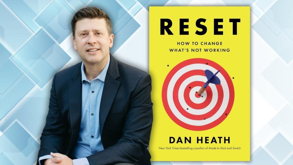 Photo of Dan Heath and book cover of Reset