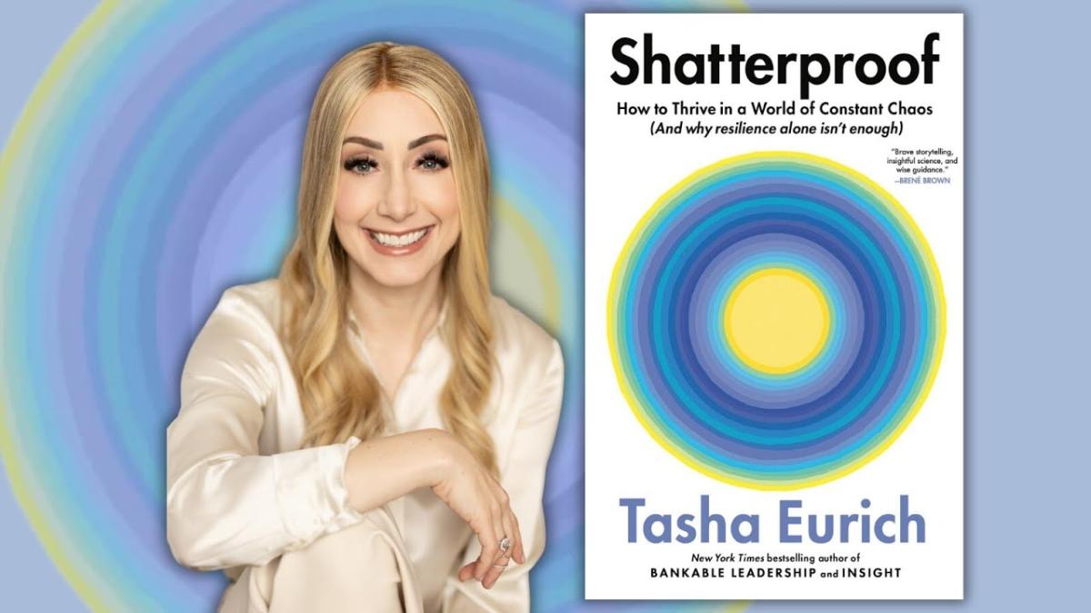 Author Dr. Tasha Eurich and Shatterproof book cover image
