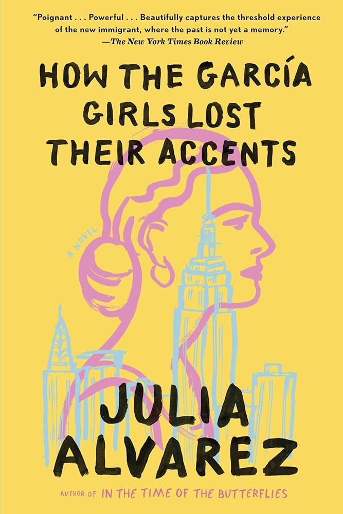 Cover of How the Garcia Girls Lost Their Accents – Julia Alvarez